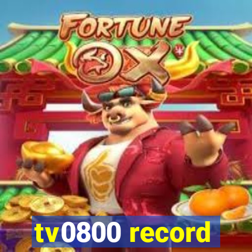 tv0800 record